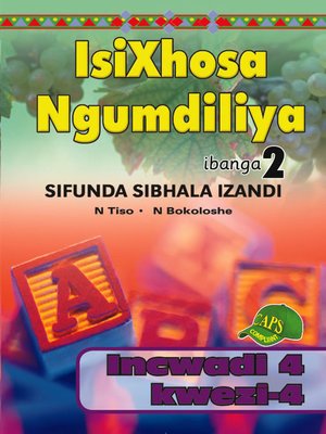 cover image of Isixhosa Ngumdiliya Phonics Gr 2 Bk 4